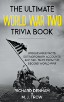 Ultimate World War Two Trivia Book