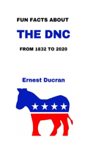 Fun Facts about the DNC