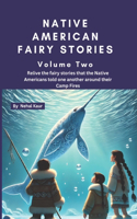 Native American Fairy Stories - Volume Two