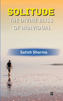Solitude: The Divine Bliss of Individual