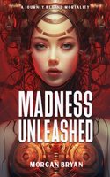 Madness Unleashed