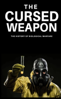 Cursed Weapon: The history of biological warfare