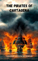 The pirates of Cartagena