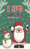 I Spy Christmas Book For Kids Ages 2-5: Activity Book For kids Fun Guessing Game and Coloring Activity Book for Little Kids, Preschool and Kindergarteners Toddlers Kids Coloring Books, Chr