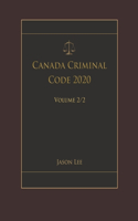 Canada Criminal Code 2020 Volume 2/2