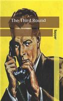 The Third Round