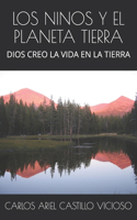 Ninos Y El Planeta Tierra: Dios Creo La Vida En La Tierra