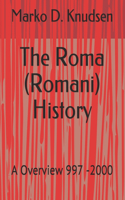 The Roma (Romani) History