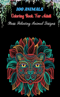 100 Animmals Coloring Book For Adult Stress Relieving Animal Designs