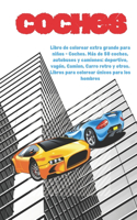 Libro de colorear extra grande para niños - Coches. Más de 50 coches, autobuses y camiones: deportivo, vagón, Camion, Carro retro y otros. Libros para colorear únicos para los hombres