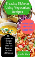 Treating Diabetes Using Vegetarian Recipes