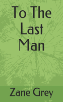 To The Last Man