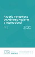 Anuario Venezolano de Arbitraje Nacional e Internacional - Nro. 1 - 2020