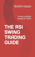 RSI Swing Trading Guide: The best profitable strategy for traders