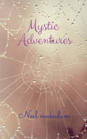 Mystic Adventures: Journeys Beyond the Known