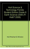 Holt Science & Technology Florida: Student Edition Grade 6 Earth Science 2006