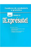 Holt Spanish 1B: Expresate! Cuaderno de Vocabulario y Gramatica