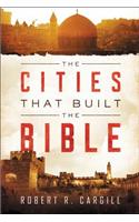 Cities That Built the Bible