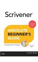 Scrivener Absolute Beginner's Guide