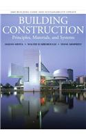 Building Construction: Principles, Materials, and Systems: 2009 Update: Principles, Materials, and Systems 2009
