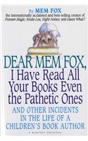 Dear Mem Fox, I Have Read All Your Books Even the Pathetic Ones