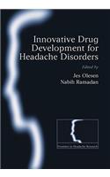 Innovative drug development for headache disorders