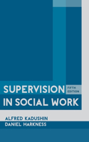 Supervision in Social Work, 5th Edition