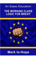 An Essex Education: The working class logic for Brexit