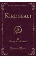 Kirdgeali, Vol. 2 (Classic Reprint)