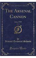 The Arsenal Cannon, Vol. 35: June, 1930 (Classic Reprint)