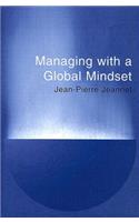 Managing with a Global Mindset: (English)