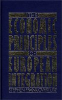 The Economic Principles of European Integration