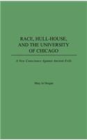 Race, Hull-House, and the University of Chicago