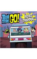 Teen Titans Go!: Road Trippin'