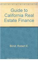 Guide to California Real Estate Finance