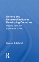 Donors And Decentralization In Developing Countries