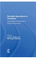 Socialist Agriculture In Transition