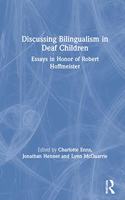 Discussing Bilingualism in Deaf Children