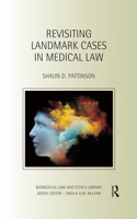 Revisiting Landmark Cases in Medical Law