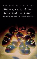 Shakespeare, Aphra Behn and the Canon