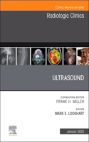 Ultrasound, An Issue of Radiologic Clinics of North America