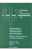 Attraction, Distraction and Action