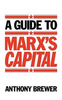 A Guide to Marx's 'Capital'