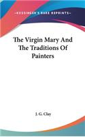 The Virgin Mary And The Traditions Of Painters