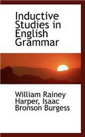 Inductive Studies in English Grammar: (English)