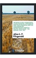 The Edith Cavell Nurse from Massachusetts: A Record of One Year's Personal ...