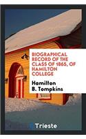 Biographical Record of the Class of 1865, of Hamilton College