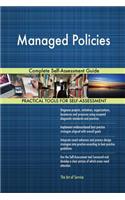 Managed Policies Complete Self-Assessment Guide