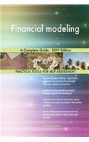 Financial modeling A Complete Guide - 2019 Edition