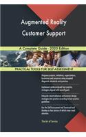 Augmented Reality Customer Support A Complete Guide - 2020 Edition